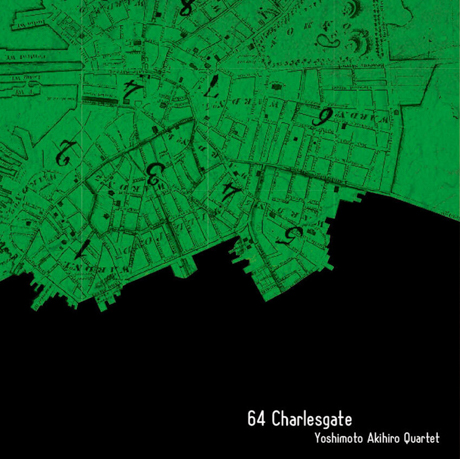 Cover art of 64 Charlesgate by Akihiro Yoshimoto Quartet