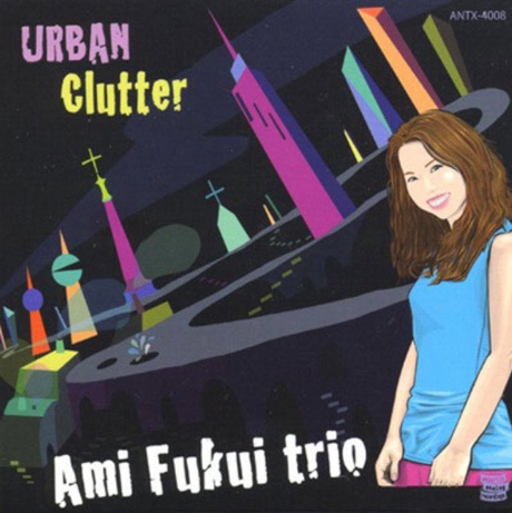 Cover art of Urban Clutter by Ami Fukui Trio