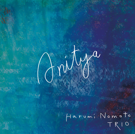 Cover art of Anitya by Harumi Nomoto Trio