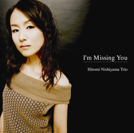 Cover art of I’m Missing You by Hitomi Nishiyama Trio
