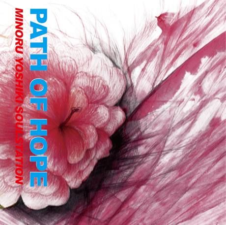 Cover art of Path of Hope by Minoru Yoshiki Soulstation