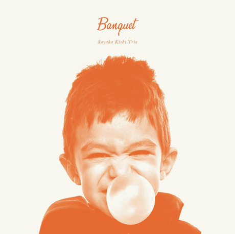 Cover art of Banquet by Sayaka Kishi Trio
