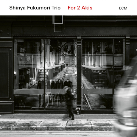 Cover art of For 2 Akis by Shinya Fukumori Trio