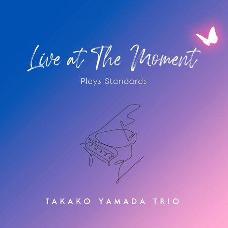 Cover art of Live at The Moment by Takako Yamada Trio